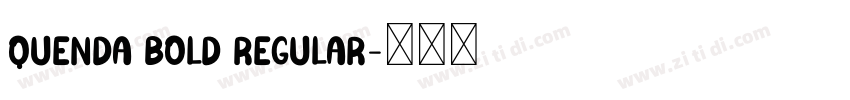 Quenda Bold Regular字体转换